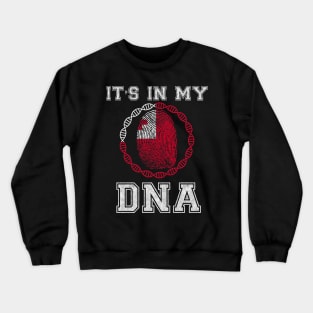 Tonga  It's In My DNA - Gift for Togan From Tonga Crewneck Sweatshirt